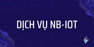 Dịch vụ NB-IOT 